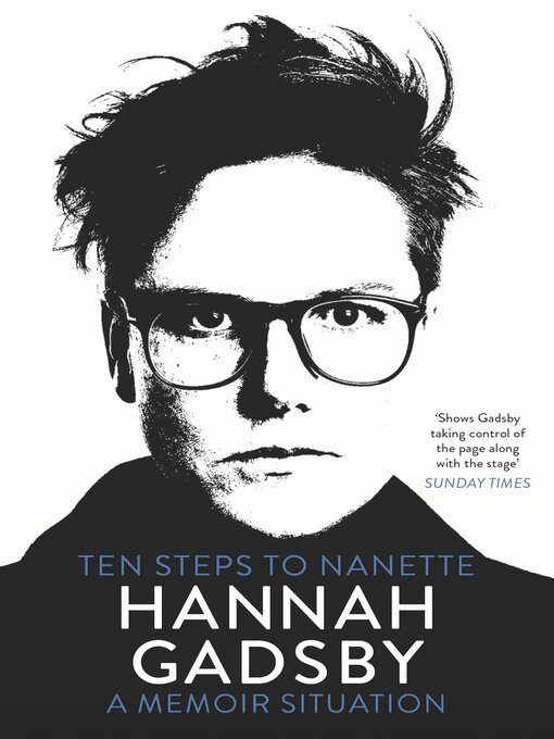 Title details for Ten Steps to Nanette by Hannah Gadsby - Available